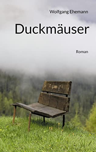 Duckmäuser: Roman