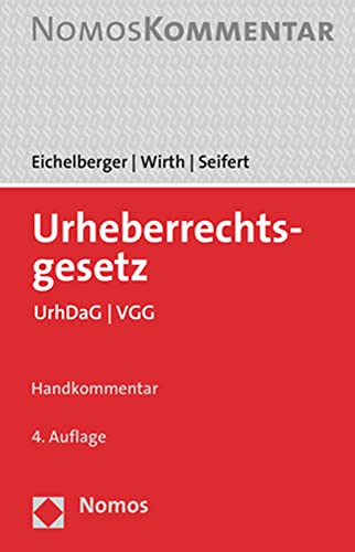 UrhG – Urheberrechtsgesetz: UrhG | UrhDaG | VGG von Nomos Verlagsges.MBH + Co