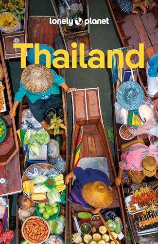 LONELY PLANET Reiseführer Thailand: Eigene Wege gehen und Einzigartiges erleben.