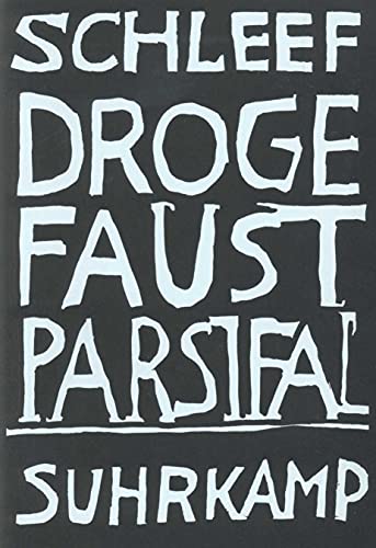 Droge Faust Parsifal: Ausgezeichnet mit dem Bremer Literaturpreis 1998
