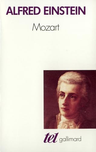 Mozart: L'homme et l'oeuvre von GALLIMARD