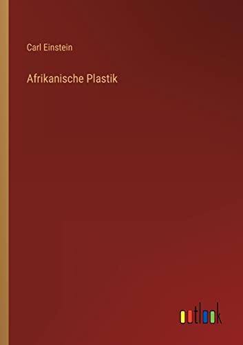 Afrikanische Plastik von Outlook Verlag