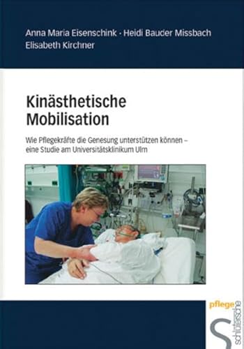Kinästhetische Mobilisation: Wie Pflegekräfte die Genesung unterstützen können - eine Studie am Universitätsklinikum Ulm