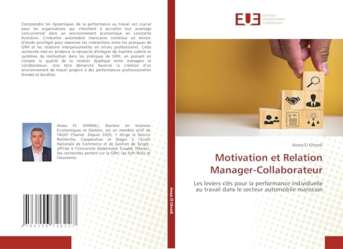 Motivation et Relation Manager-Collaborateur: Les leviers clés pour la performance individuelle au travail dans le secteur automobile marocain von Éditions universitaires européennes