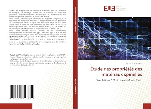 Étude des propriétés des matériaux spinelles: Simulations DFT et calculs Monte Carlo von Éditions universitaires européennes