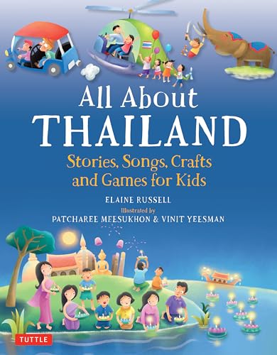 All About Thailand: Stories, Songs, Crafts and Games for Kids (All About...countries) von Tuttle Publishing