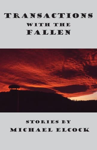 Transactions with the Fallen von Rock's Mills Press