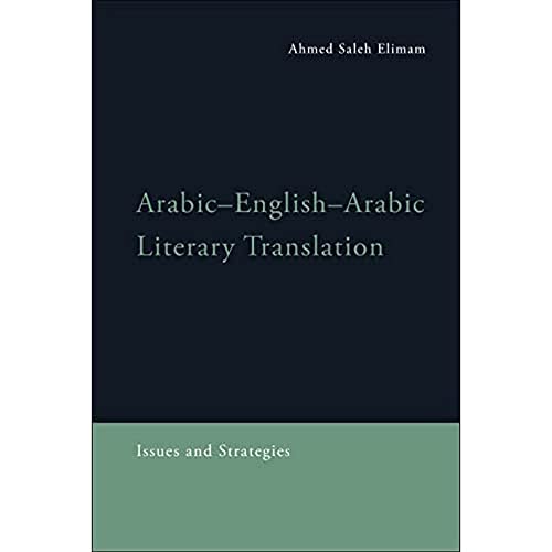 Arabic-English-Arabic Literary Translation: Issues and Strategies