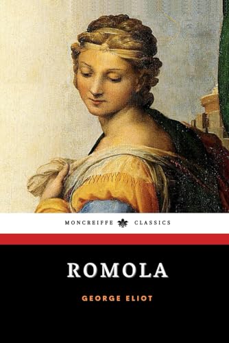 Romola: The 19th Century Historical Romance