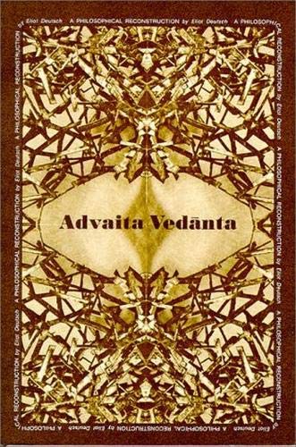 Advaita Vedānta: A Philosophical Reconstruction (East-West Center Press)