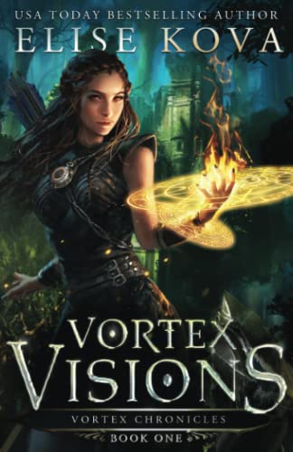 Vortex Visions (Vortex Chronicles, Band 1) von Independently published