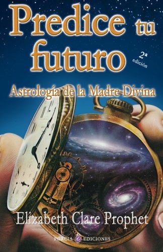 Predice tu futuro: Astrologia de la Madre Divina von CreateSpace Independent Publishing Platform