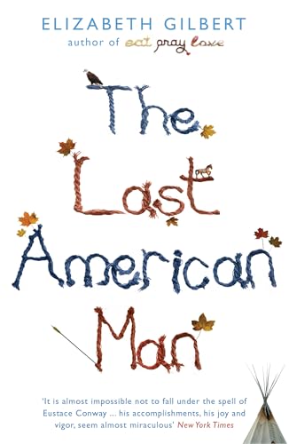 The Last American Man: National Book Award Finalist and New York Times Notable Book of the Year von Bloomsbury Trade