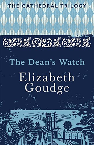 The Dean's Watch: The Cathedral Trilogy von Hodder & Stoughton General Division