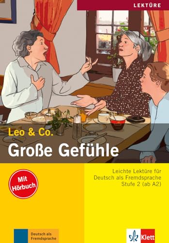 Große Gefühle: Lektüre Deutsch als Fremdsprache A2. Buch mit Audio-CD (Leo & Co.) von Klett