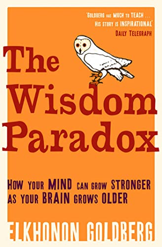 Wisdom Paradox: How Your Mind Can Grow Stronger As Your Brain Grows Older von Simon & Schuster