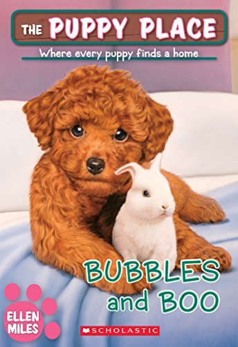 Bubbles and Boo (The Puppy Place #44): Volume 44