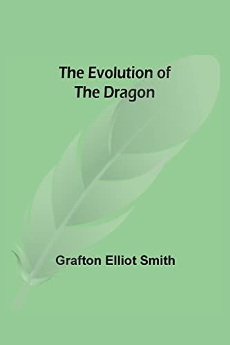 The Evolution of the Dragon von Alpha Editions