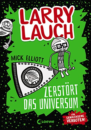 Larry Lauch zerstört das Universum (Band 2): Comic-Roman für Jungen und Mädchen ab 9 Jahre von LOEWE