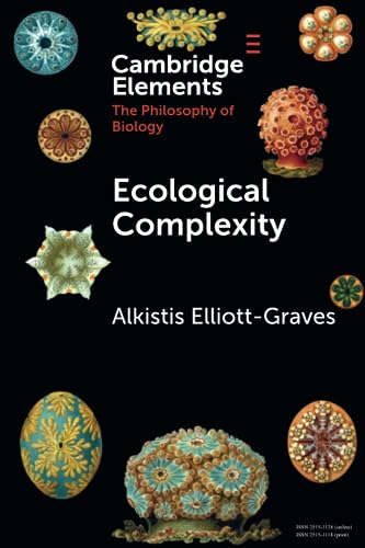 Ecological Complexity (Cambridge Elements in the Philosophy of Biology) von Cambridge University Press