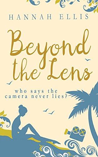 Beyond the Lens (Lucy Mitchell, Band 1)