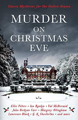 Murder On Christmas Eve: Classic Mysteries for the Festive Season (Vintage Murders)