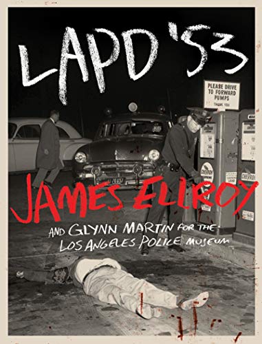 LAPD '53: James Ellroy
