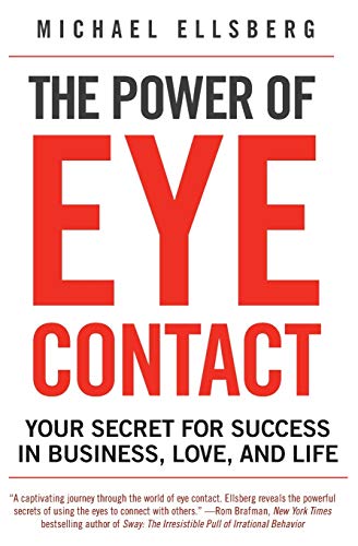 The Power of Eye Contact: Your Secret for Success in Business, Love, and Life von William Morrow