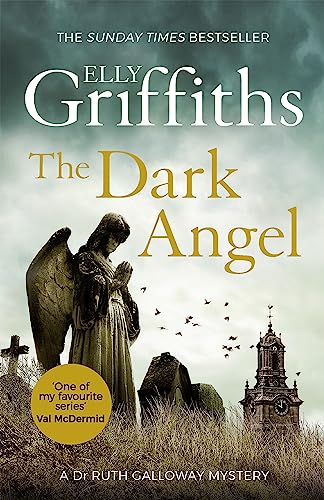 The Dark Angel (The Dr Ruth Galloway Mysteries) von Quercus