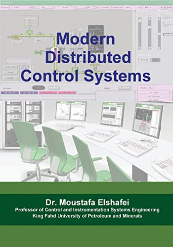 Modern Distributed Control Systems: A comprehensive coverage of DCS technologies and standards von CREATESPACE