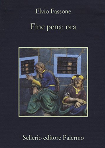 Fine pena: ora (La memoria) von Sellerio Editore Palermo