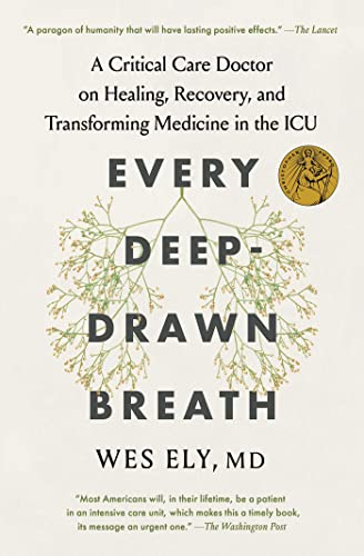 Every Deep-Drawn Breath: A Critical Care Doctor on Healing, Recovery, and Transforming Medicine in the ICU von Scribner