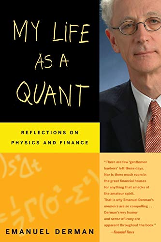 My Life as a Quant: Reflections on Physics and Finance von Wiley