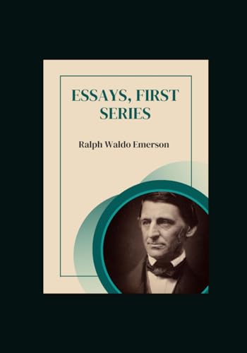 Essays, First Series von Independently published