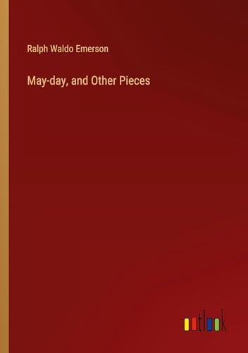 May-day, and Other Pieces von Outlook Verlag