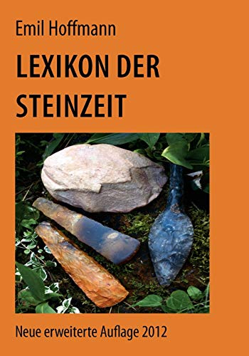 Lexikon der Steinzeit von Books on Demand GmbH