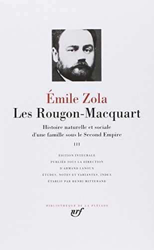 Les Rougon-Macquart, tome 3: Histoire naturelle et sociale d'une famille sous le Second Empire von GALLIMARD