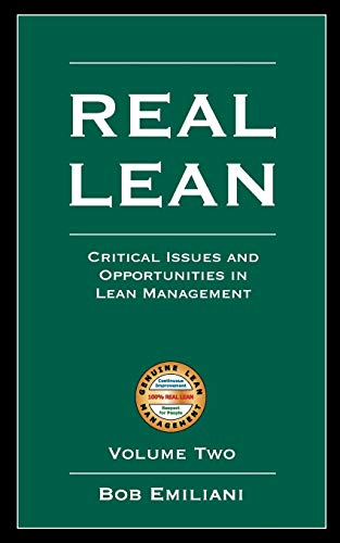 Real Lean: Critical Issues and Opportunities in Lean Management (Volume Two)