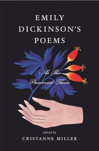 Emily Dickinson's Poems: As She Preserved Them von Harvard University Press