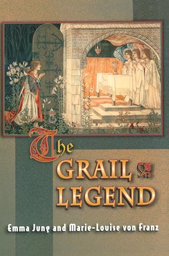 The Grail Legend (MYTHOS: THE PRINCETON/BOLLINGEN SERIES IN WORLD MYTHOLOGY)