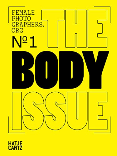 Female Photographers Org: The Body Issue (Fotografie) (femxphotographers.org) von Hatje Cantz