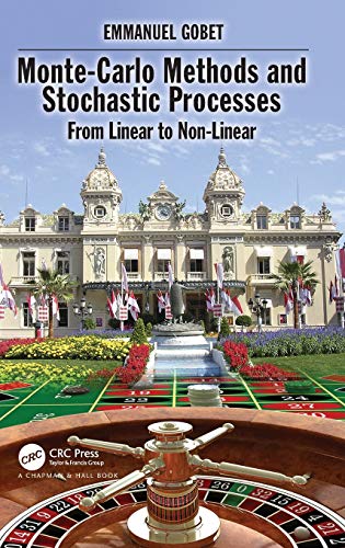 Monte-Carlo Methods and Stochastic Processes: From Linear to Non-Linear von Taylor & Francis Inc