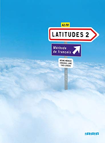 Latitudes - Méthode de français - A2/B1: Kursbuch mit CDs