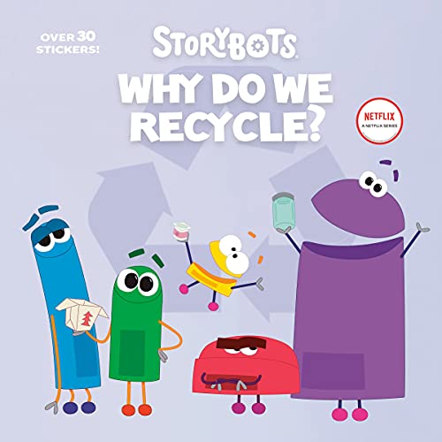 Why Do We Recycle? (StoryBots) (Pictureback(R))