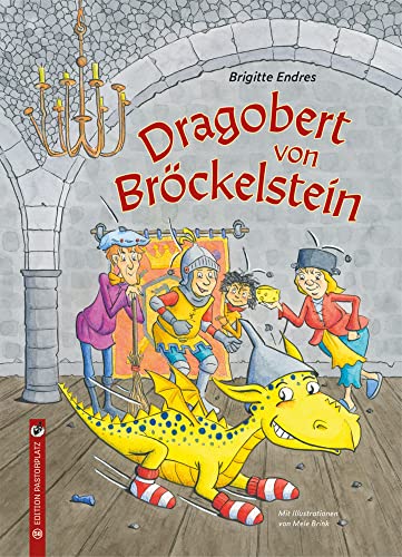 Dragobert von Bröckelstein von Edition Pastorplatz