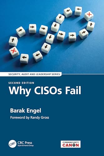 Why CISOs Fail (Internal Audit and It Audit)