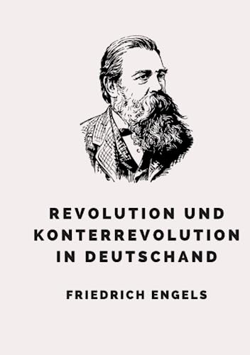 Revolution und Konterrevolution in Deutschland von Independently published