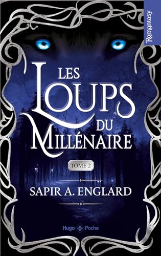 Les Loups du millénaire - Tome 02