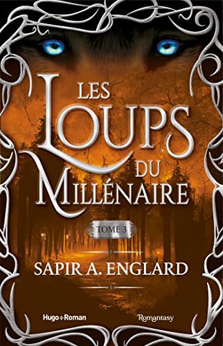 Les Loups du millénaire - Tome 3