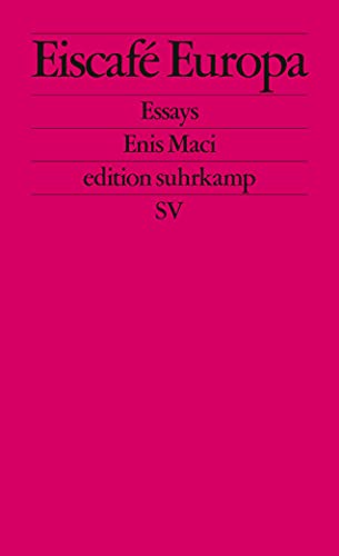 Eiscafé Europa: Essays (edition suhrkamp) von Suhrkamp Verlag AG